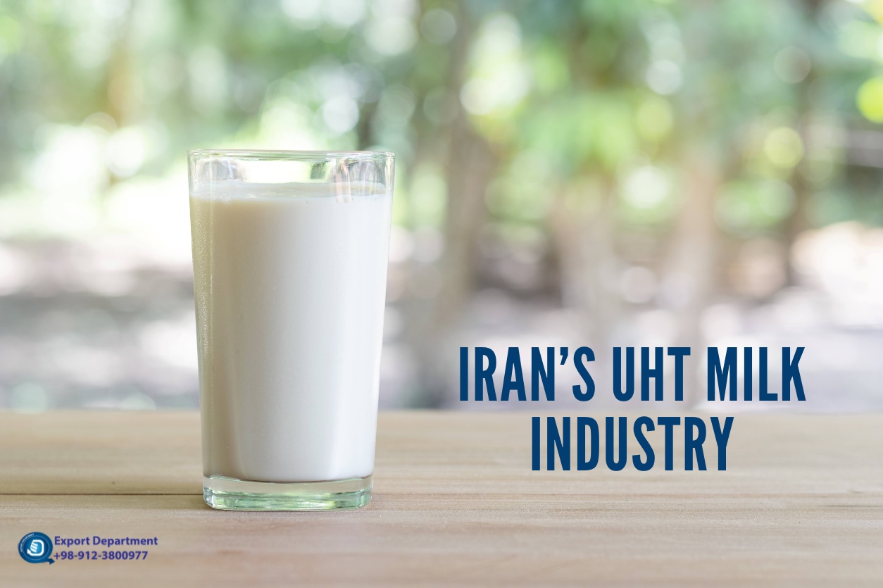 Everything about the production, export and purchase of UHT milk from Iran